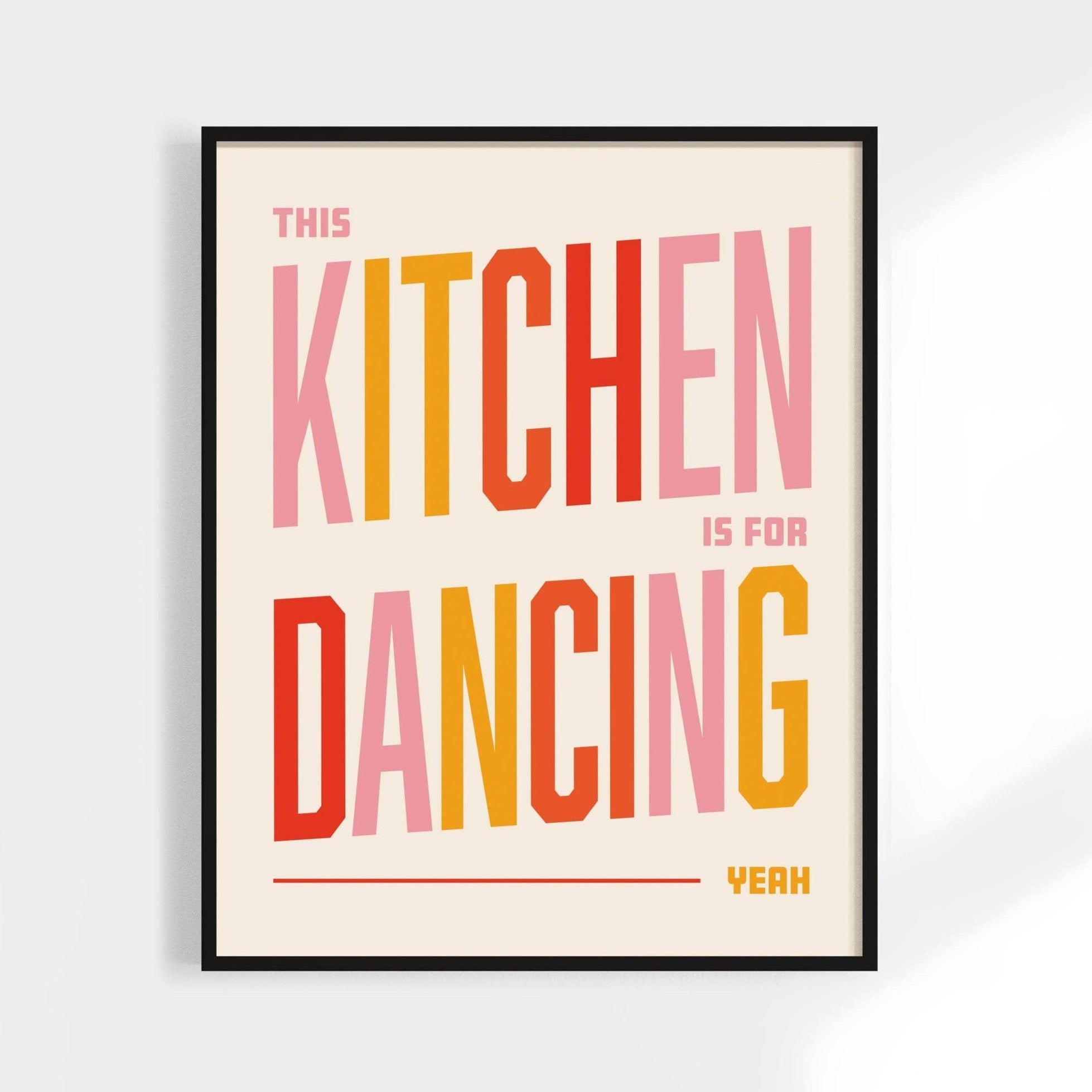 This Kitchen Is For Dancing Print - Yellow / 11 x 14 Home Decor
