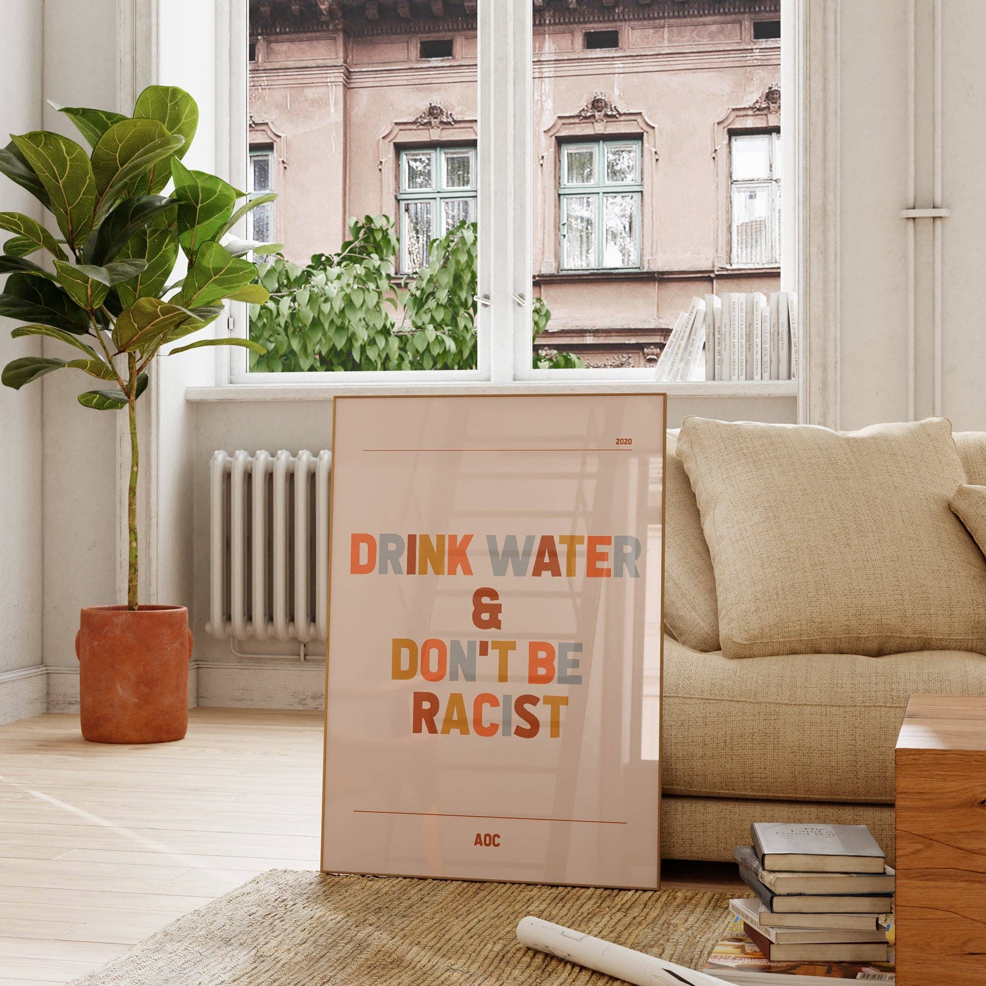 AOC Drink Water & Don't Be Racist Print Home Decor