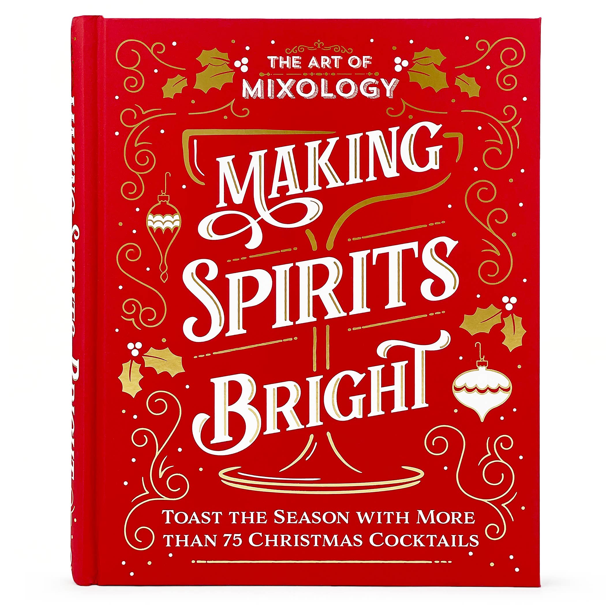 Art of Mixology:Making Spirits Bright Christmas Cocktails Books