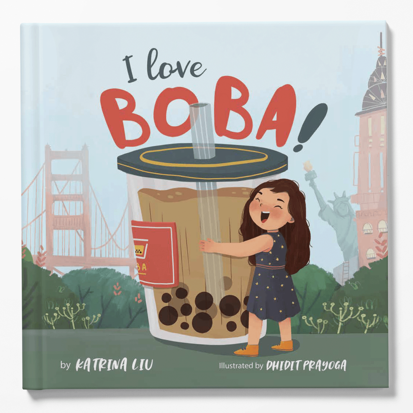 I love BOBA! - The First Children's Book about Bubble Tea Babies + Kids