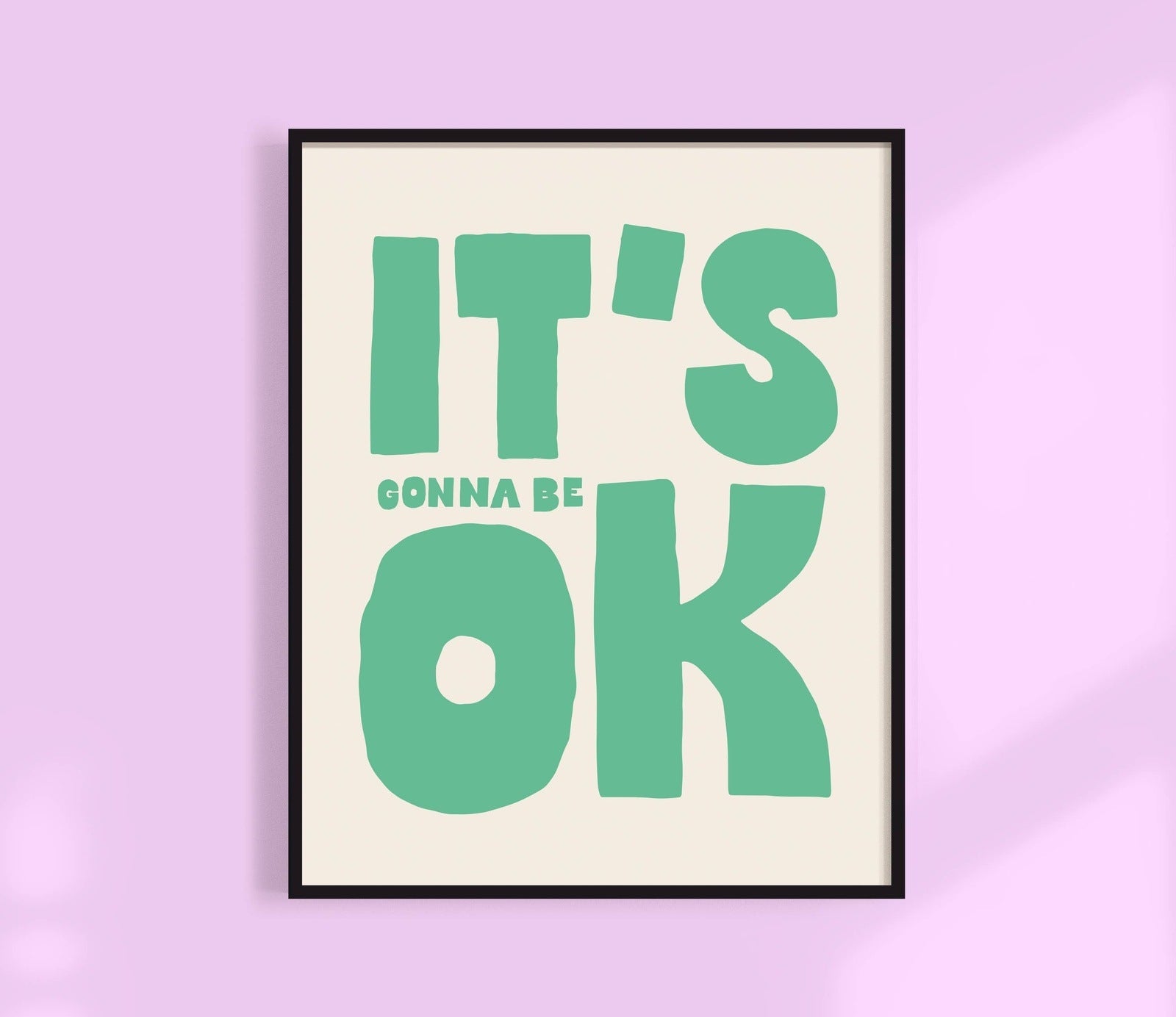 It's All Gonnna Be OK Print - Green + Pink / 11 x 14 Home Decor