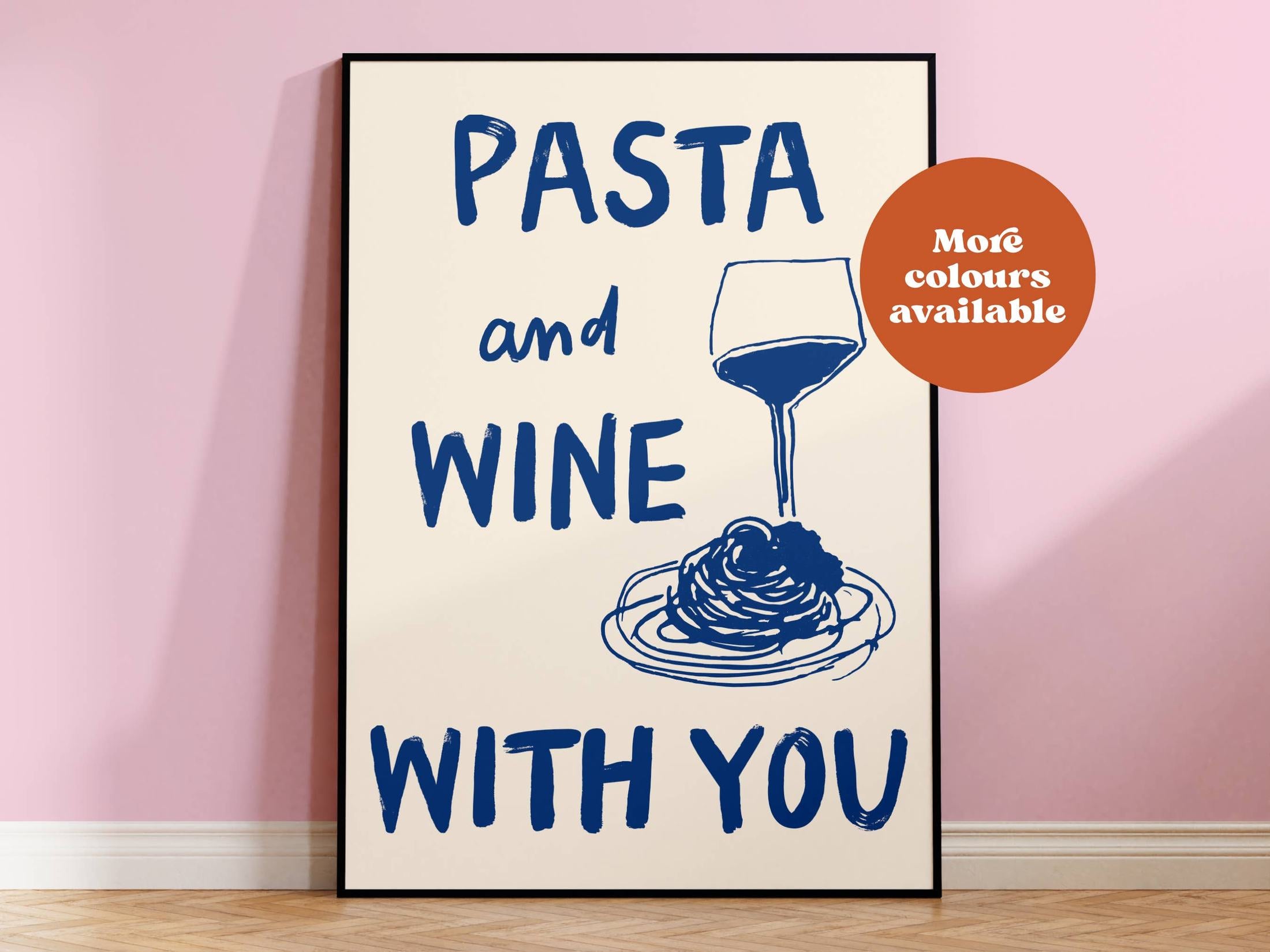 Pasta and Wine with you Painted Print Home Decor