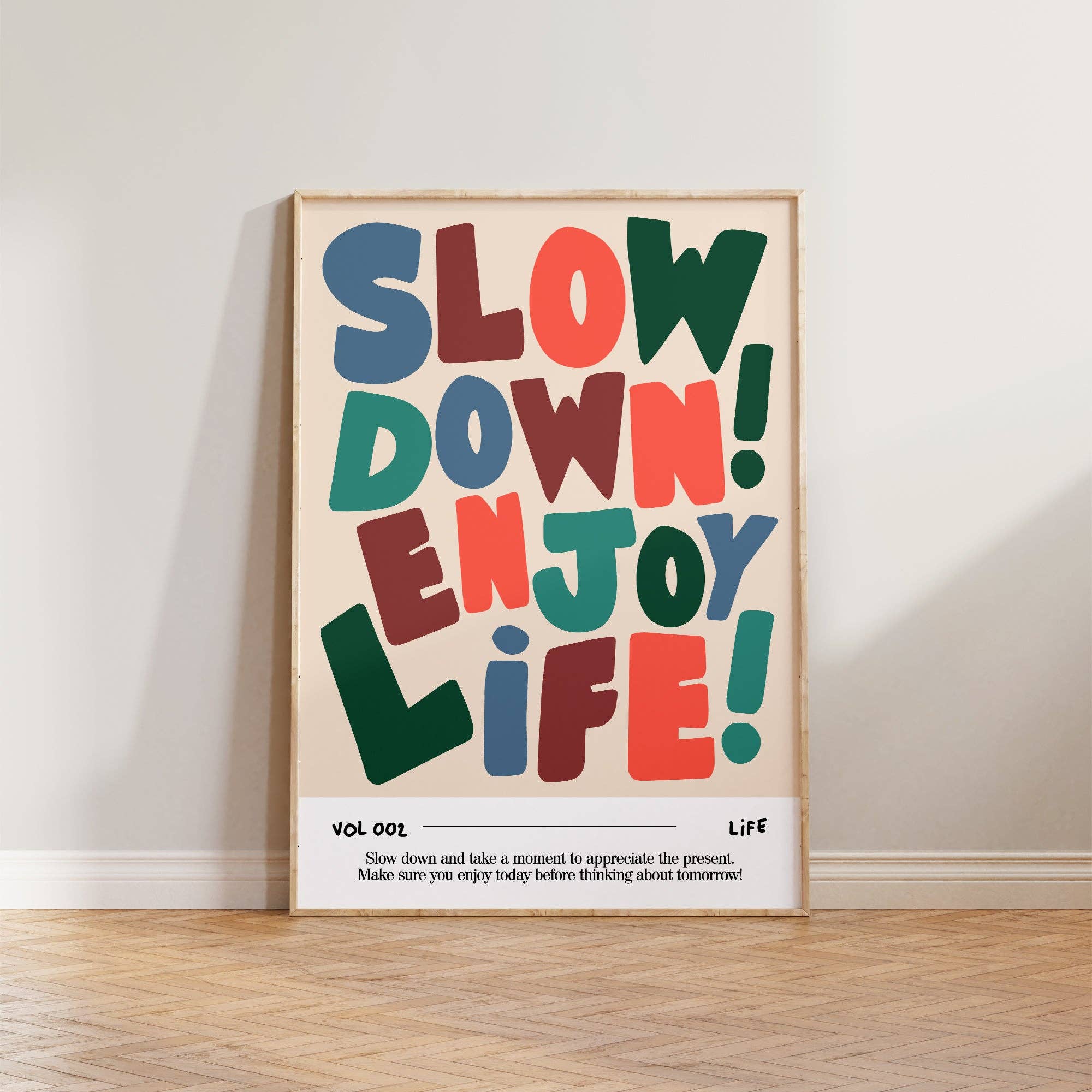 Slow Down, Enjoy Life Print Home Decor