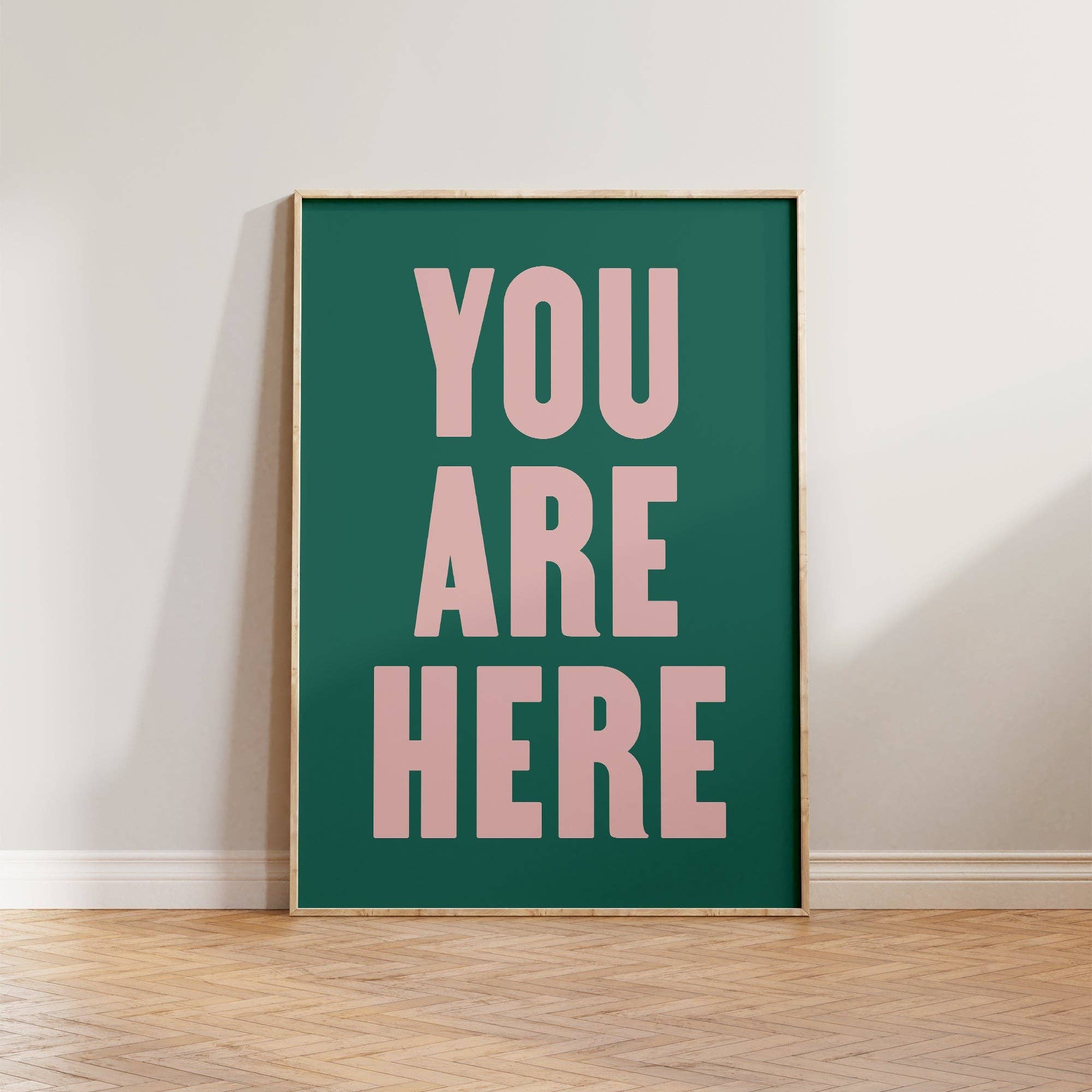 You Are Here Print Home Decor