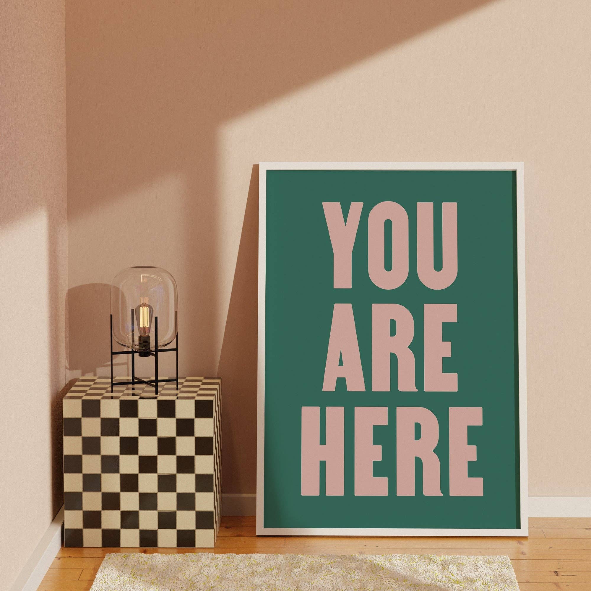 You Are Here Print Home Decor